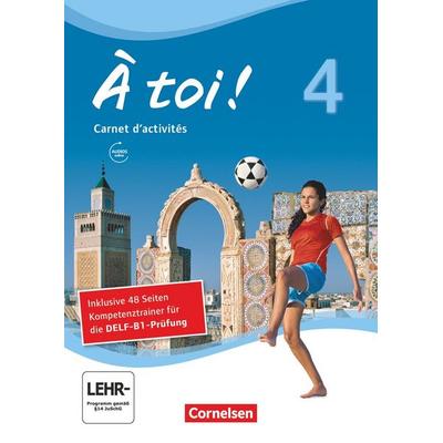 À toi ! Band 4 - Carnet d'activités mit Audio-Materialien und Abschlussprüfungstrainer, Taschenbuch von Catherine Mann-Grabowski,Walpurga Herzog,