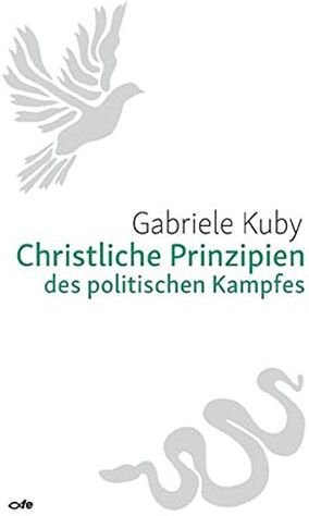 Gabriele Kuby - Christliche Prinzipien des politischen Kampfes - Preis vom 09.10.2026 07:28:09 h