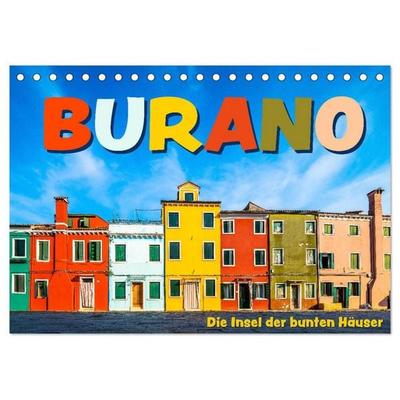 Burano - Die Insel der bunten Häuser (Tischkalender 2027 DIN A5 quer), CALVENDO Monatskalender