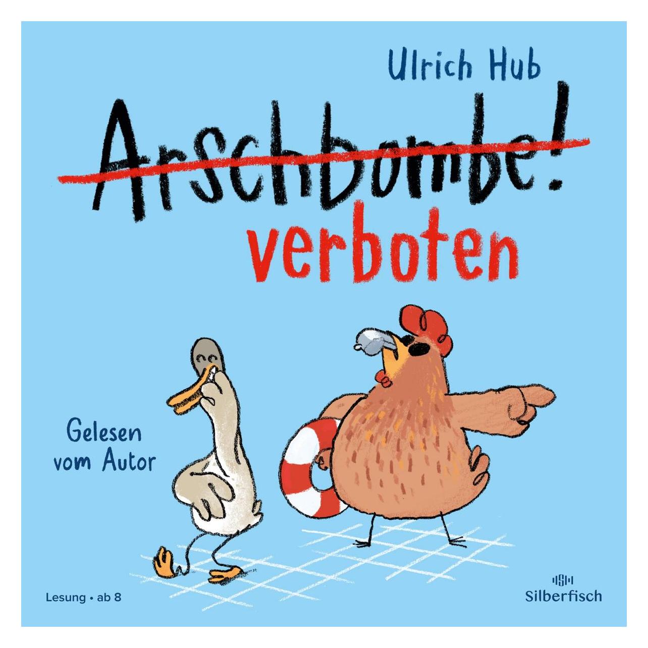 Carlsen Arschbombe verboten (Ulrich Hub, Deutsch) (7456-0452-8)