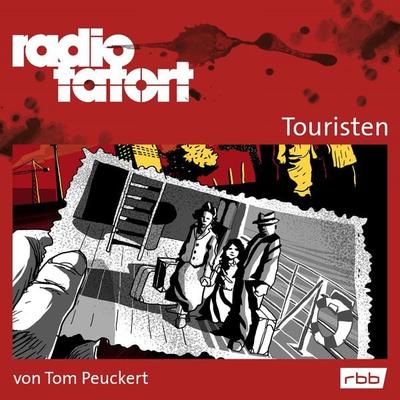 ARD Radio Tatort, Touristen - Radio Tatort rbb - Tom Peuckert, Audio, 4251513987661