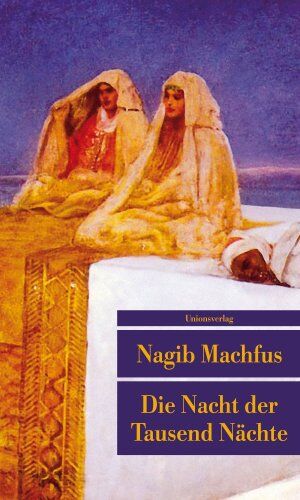 Nagib Machfus - Die Nacht der Tausend Nächte - Preis vom 04.10.2026 03:51:26 h