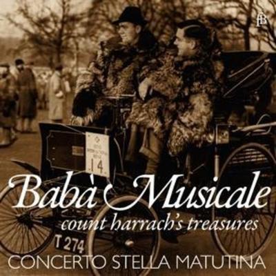 Bab... Musicale-Count Harrach's Treasures - Wolfram Schurig,Concerto Stella Matutina, CD