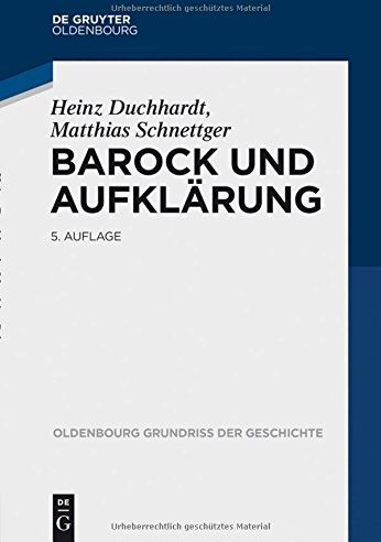 Heinz Duchhardt - Barock und Aufklärung (Oldenbourg Grundriss der Geschichte, Band 11) - Preis vom 10.10.2026 11:48:34 h