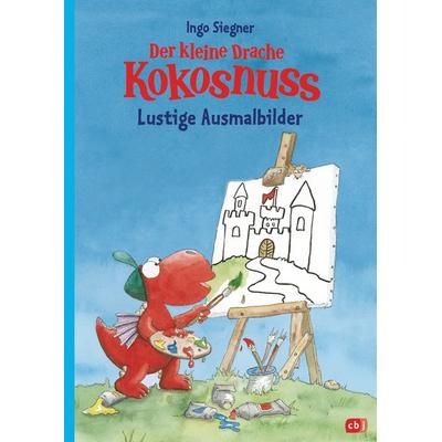 Der kleine Drache Kokosnuss – Lustige Ausmalbilder, Gebundene Ausgabe von Ingo Siegner, CBJ, 978-3-570-17847-8