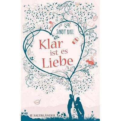 Klar ist es Liebe, Paperback von Sandy Hall, Fischer Sauerländer