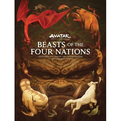 Beasts of the Four Nations: Creatures from Avatar: The Last Airbender and The Legend of Korra, Gebundene Ausgabe von Bryan Konietzko,Michael Dante