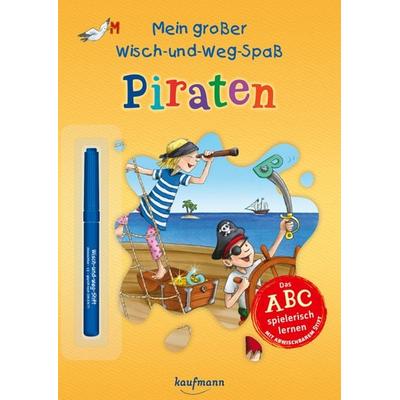 Mein großer Wisch-und-Weg-Spaß - Piraten, Geheftet von Stephanie Stickel, Kaufmann, Ernst, 978-3-7806-6482-2