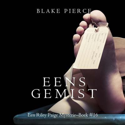 Eens gemist (een Riley Paige Mysterie–Boek & 16) - Blake Pierce, Audio, 9798341583801