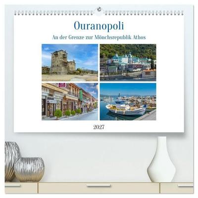 Ouranopoli - An der Grenze zur Mönchsrepublik Athos (hochwertiger Premium Wandkalender 2027 DIN A2 quer), Kunstdruck in Hochglanz