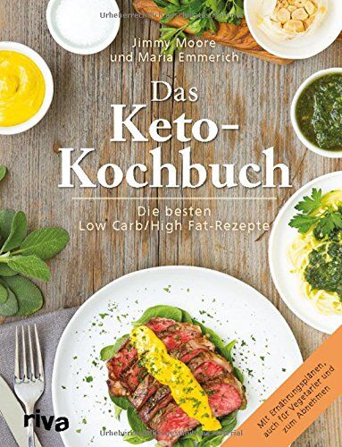 Maria Emmerich - Das Keto-Kochbuch: Die besten Low-Carb/High-Fat-Rezepte - Preis vom 09.10.2026 07:28:09 h