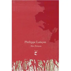 Der Fetzen, Belletristik von Philippe Lançon