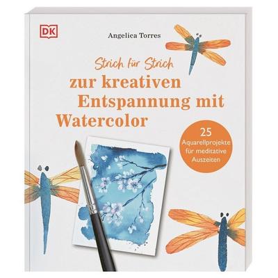 Strich für Strich zur kreativen Entspannung mit Watercolor, Taschenbuch von Angelica Torres, DK Verlag Dorling Kindersley, 978-3-8310-4645-4