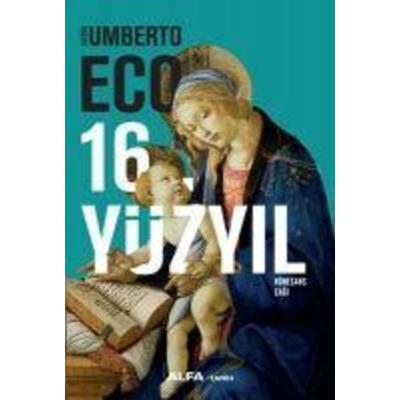 16. Yüzyil Rönesans Cagi Ciltli, Taschenbuch von Umberto Eco, Alfa Basim Yayim Dagitim