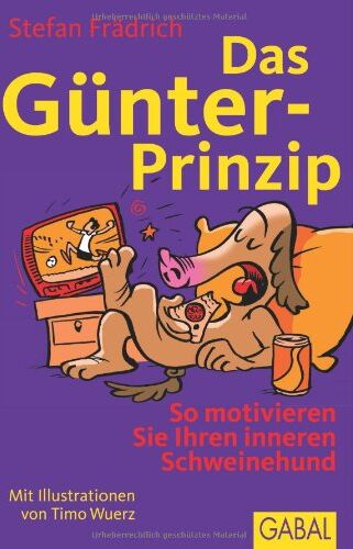 Stefan Frädrich - Das Günter-Prinzip: So motivieren Sie Ihren inneren Schweinehund - Preis vom 09.10.2026 07:28:09 h