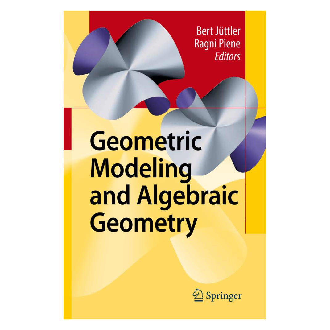 Springer Geometric Modeling and Algebraic Geometry (Englisch, Softcover, Bert Jüttler, Ragni Piene) (55579885)