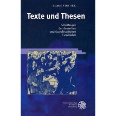 Texte und Thesen, Gebundene Ausgabe von Klaus See, Universitätsverlag Winter GmbH Heidelberg, 978-3-8253-1433-0