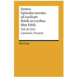 Epistulae morales ad Lucilium / Briefe an Lucilius über Ethik, Fachbücher von Seneca