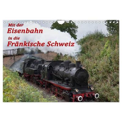 Mit der Eisenbahn in die Fränkische Schweiz (Wandkalender 2027 DIN A4 quer), CALVENDO Monatskalender
