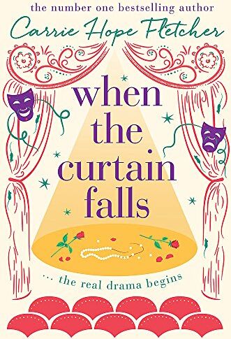 Fletcher, Carrie Hope - When The Curtain Falls: The TOP FIVE Sunday Times Bestseller - Preis vom 17.10.2026 19:25:27 h