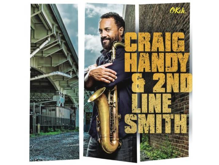 Craig Handy - Craig Handy & 2nd Line Smith