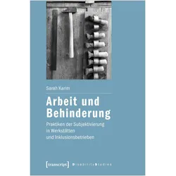 Arbeit und Behinderung, Fachbücher von Sarah Karim