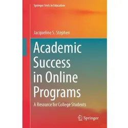 Academic Success in Online Programs, Fachbücher von Jacqueline S. Stephen