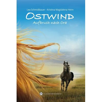 Ostwind, Taschenbuch von Kristina Magdalena Henn,Lea Schmidbauer, Alias Entertainment
