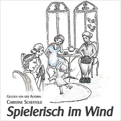 Spielerisch im Wind - Christine Scheffold, Audio, 9783987625411