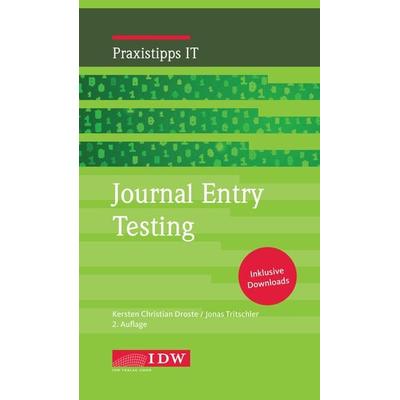 Journal Entry Testing, Taschenbuch von Kersten Christian Droste,Jonas Tritschler, IDW Verlag GmbH, 978-3-8021-2932-2