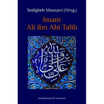 Imam Ali ibn Abi Talib, Taschenbuch von Ali ibn Abi Talib, Königshausen u. Neumann, 978-3-8260-9296-1