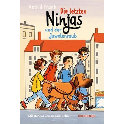 Die letzten Ninjas und der Juwelenraub, Gebundene Ausgabe von Astrid Frank, Urachhaus, 978-3-8251-5302-1