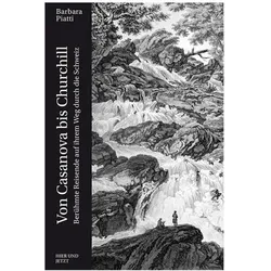 Von Casanova bis Churchill, Reisebücher von Barbara Piatti