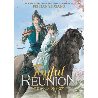 Joyful Reunion (Novel) Vol. 1, Taschenbuch von Fei Tian Ye Xiang, Penguin LLC US