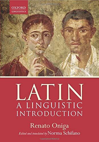 Renato Oniga - Latin: A Linguistic Introduction (Oxford Linguistics) - Preis vom 30.09.2026 22:30:23 h