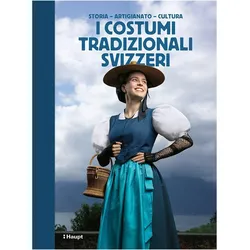 I costumi tradizionali svizzeri, Fachbücher von Schweizerische Trachtenvereinigung