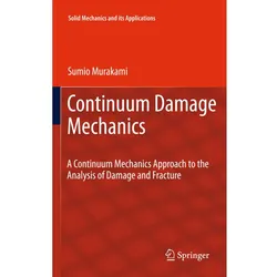 Continuum Damage Mechanics, Fachbücher von Sumio Murakami