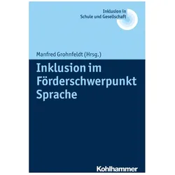 Inklusion im Förderschwerpunkt Sprache, Fachbücher von Erhard Fischer, Ulrich Heimlich, Joachim Kahlert, Manfred Grohnfeldt, Reinhard Lelgemann