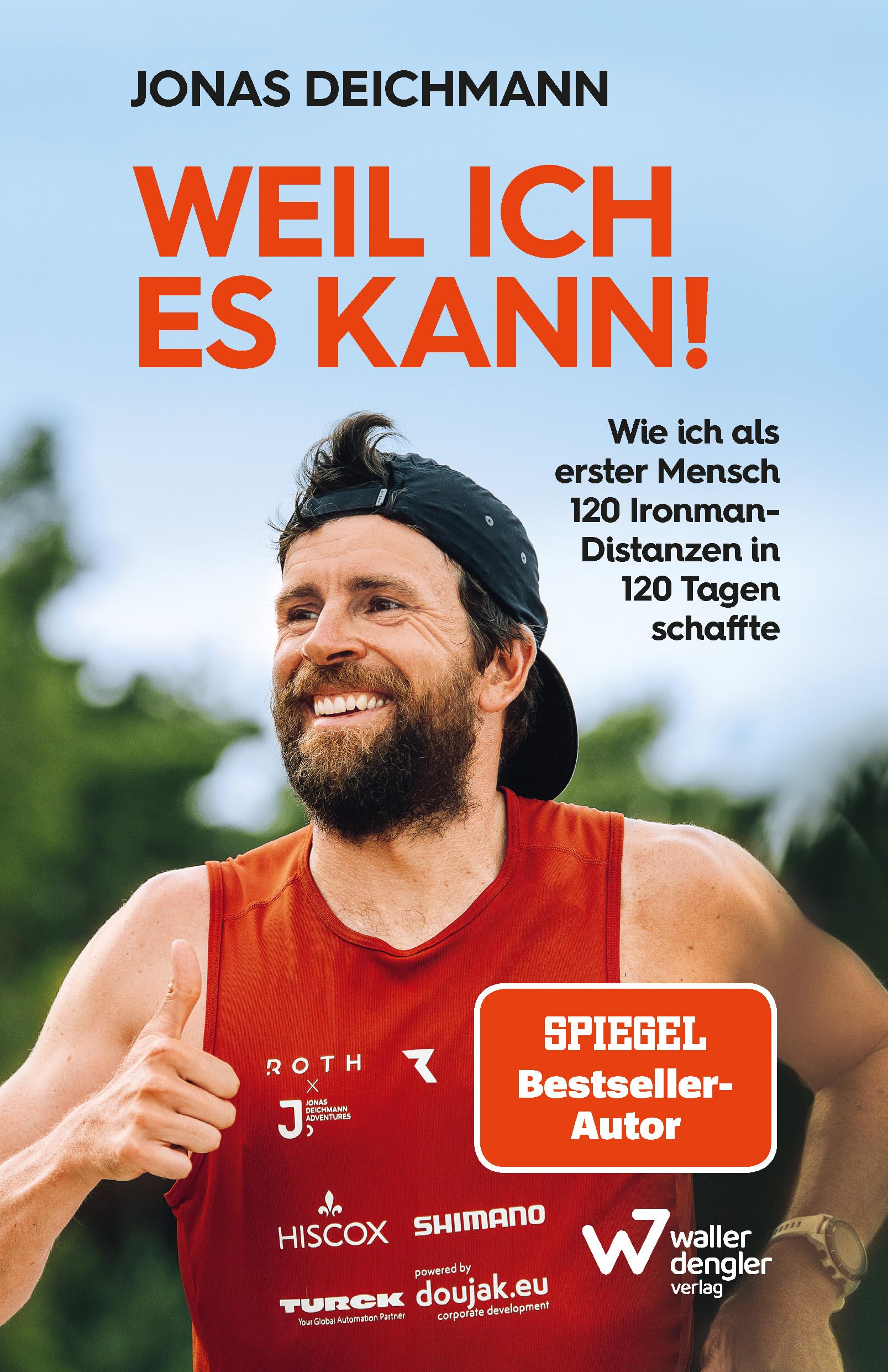 Jonas Deichmann - Weil ich es kann!: Wie ich als erster Mensch 120 Ironman-Distanzen in 120 Tagen schaffte. Inspirierende Biografie über mentale Stärke, Selbstdisziplin und extreme körperliche Belastung - Preis vom 30.09.2026 09:01:18 h