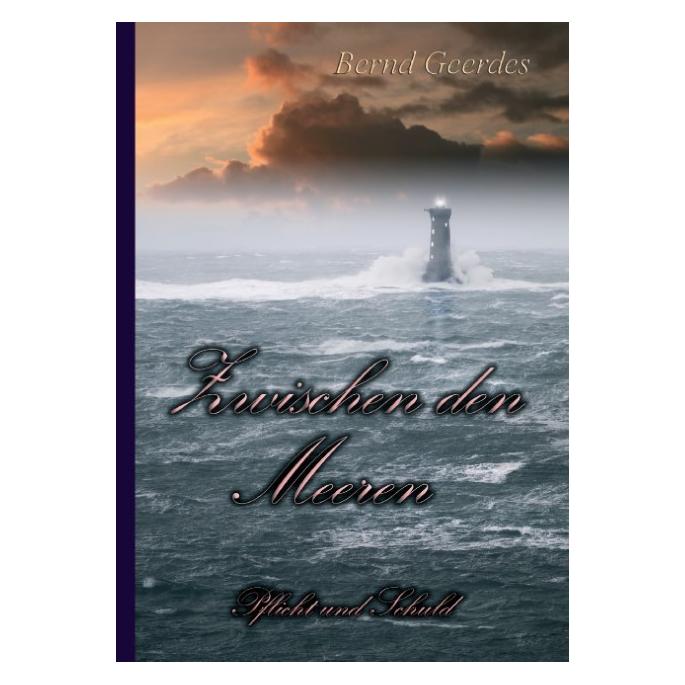 Bod Geerdes:Zwischen den Meeren (Deutsch, Hardcover, Bernd Geerdes) (67865325)