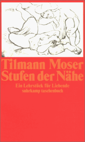 Tilmann Moser - Stufen der Nähe: Ein Lehrstück für Liebende - Preis vom 09.10.2026 07:28:09 h
