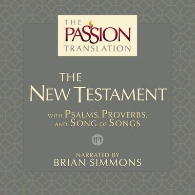 The Passion Translation New Testament (TPT 2nd Edition) - Brian Simmons, Audio, 9781424558711