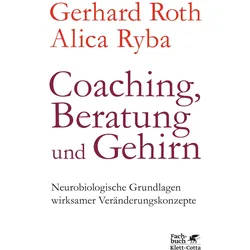 Coaching, Beratung und Gehirn, Fachbücher von Gerhard Roth
