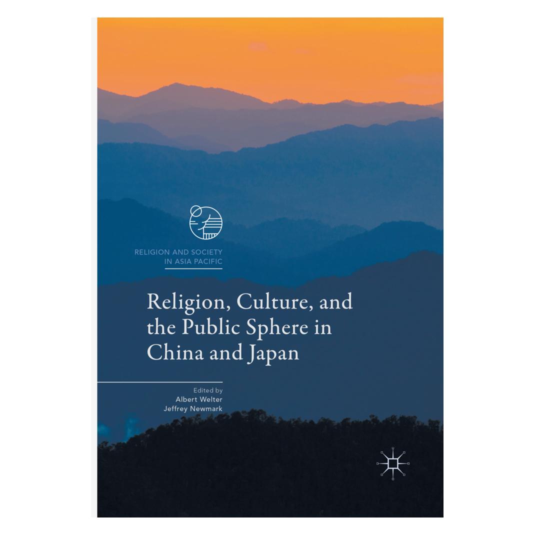 Springer Religion, Culture, and the Public Sphere in China and Japan (Englisch, Softcover, Albert Welter, Jeffrey Newmark) (56008375)