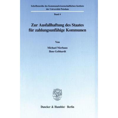 Zur Ausfallhaftung des Staates für zahlungsunfähige Kommunen., Taschenbuch von Michael Nierhaus,Ihno Gebhardt, Duncker & Humblot, 978-3-428-09955-9
