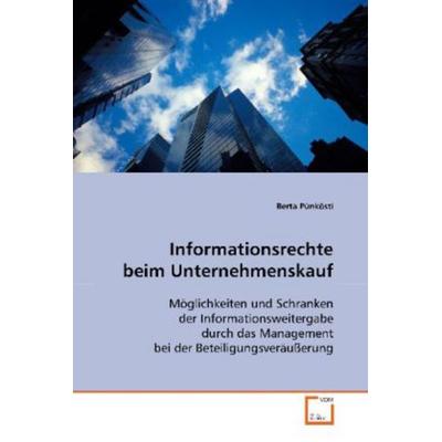Pünkösti, B: Informationsrechte beim Unternehmenskauf, Taschenbuch von Berta Pünkösti, VDM, 978-3-639-11572-7