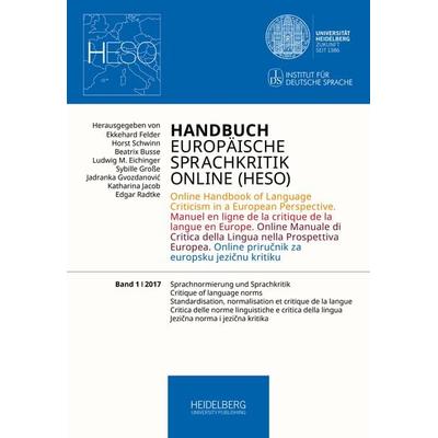 Handbuch Europäische Sprachkritik Online (HESO) / Sprachnormierung und Sprachkritik, Taschenbuch von , Heidelberg University Publishing,