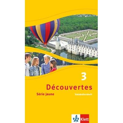 Découvertes Série jaune 3. Vokabellernheft, Geheftet von , Klett Schulbuchverlag
