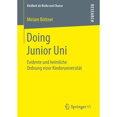 Doing Junior Uni, Taschenbuch von Miriam Böttner, Springer Fachmedien Wiesbaden GmbH, 978-3-658-22152-2