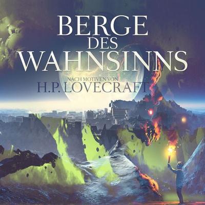 Die Berge des Wahnsinns - Thomas Tippner,Howard Phillips Lovecraft, Audio, 9783959952354